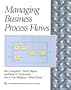 Managing Business Process Flows