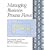 Managing Business Process Flows