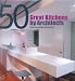 50 Great Kitchens