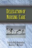 Delegation of Nursing Care