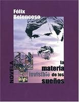 La materia invisible de los sue&ntilde;os (Spanish Edition)