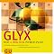 GLYX. Der 4-Wochen-Power...