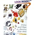 China and Glass in America, 1880-1980: From Table Top to TV Tray