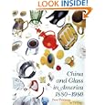 China and Glass in America, 1880-1980: From Table Top to TV Tray by Charles L. Venable, Katherine C. Grier, Ellen Denker and Stephen G. Harrison