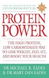 Protein Power: The High Protein/Low Carbohydrate Way to Lose Weight, Feel Fit and Boost Your Health