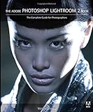 The Adobe Photoshop Lightroom 2 Book: The Complete Guide for Photographers Knowing God: Walking through the Book of Books