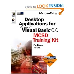 Desktop Applications for Microsoft Visual Basic 6.0: MCSD Training Kit for Exam 70-176 (with CD-ROM)
