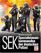 SEK: Spezialeinsatzkommandos der deutschen Polizei