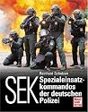 SEK: Spezialeinsatzkommandos der deutschen Polizei