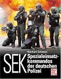 SEK: Spezialeinsatzkommandos der deutschen Polizei