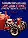 Building Better Scale Model Cars and Trucks: Detailing Tips and Techniques