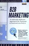 B2B Marketing: A radically different approach for business-to-business marketers