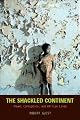 The Shackled Continent: Power, Corruption, and African Lives