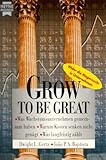 Grow to be great. Wider die Magersucht in Unternehmen-