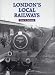 London's Local Railways