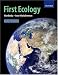 First Ecology: Ecological Principles and Environmental Issues
