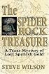 The Spider Rock Treasure: A Texas Mystery of Lost Spanish Gold