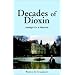 Decades of Dioxin