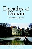 Decades of Dioxin