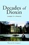 Decades of Dioxin