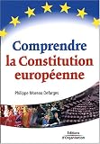 Revue Editions d'Organisation  / Comprendre la Constitution européenne