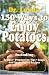 Book 150 Ways To Enjoy Potatoes