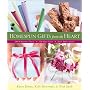Homespun Gifts from the Heart: More Than 200 Creative Ideas, 250 Gift Tags, & Easy Directions