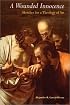 A Wounded Innocence: Sketches for a Theology of Art