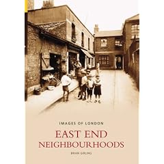 East End Neighbourhoods (Images of London)
