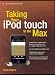 Taking Your Ipod Touch to the Max