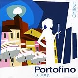 Revue Various Artists  / Portofino Lounge: Chillout