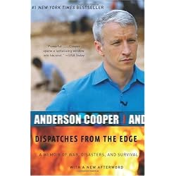 Dispatches from the Edge: A Memoir of War, Disasters, and Survival