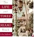 Life and Times of Miami Beach