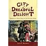 City of Dreadful Delight: Narratives of Sexual Danger in Late-Victorian London
