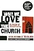 Image of Why We Love the Church: In Praise of Institutions and Organized Religion