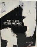 Abstract expressionism : the critical developments