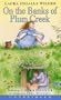 On the Banks of Plum Creek (Little House the Laura Years)