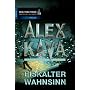 Eiskalter Wahnsinn: Der 4. Fall f�r Profilerin Maggie O'Dell