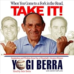 When You Come to a Fork in the Road, Take It!
