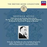 Delius: Violin Concerto; Brigg Fair; On hearing the first cuckoo, etc.