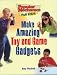 Make Amazing Toy and Game Gadgets (Popular Mechanics for Kids)