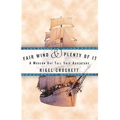 Fair Wind and Plenty of It: A Modern-Day Tall Ship Adventure