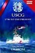 The United States Coast Guard: 1790 to the Present