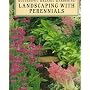 Landscaping With Perennials (Rodale's Successful Organic Gardening)