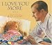 I Love You More