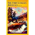 The Fort Langley Journals, 1827-30 (Pioneers of British Columbia)