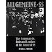 Allgemeine-SS: The Commands, Units and Leaders of the General SS