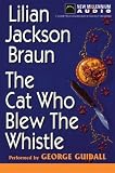 The Cat Who Blew the Whistle (Cat Who... (Audio))