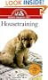 Housetraining: An Owner's Guide to a Happy Healthy Pet