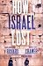 How Israel Lost (Paperback)